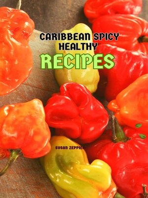 cover image of Caribbean  Spicy Healthy  Recipes